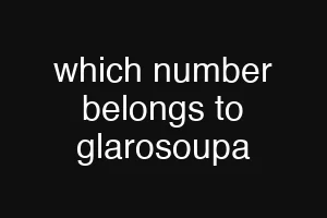 which number belongs to glarosoupa